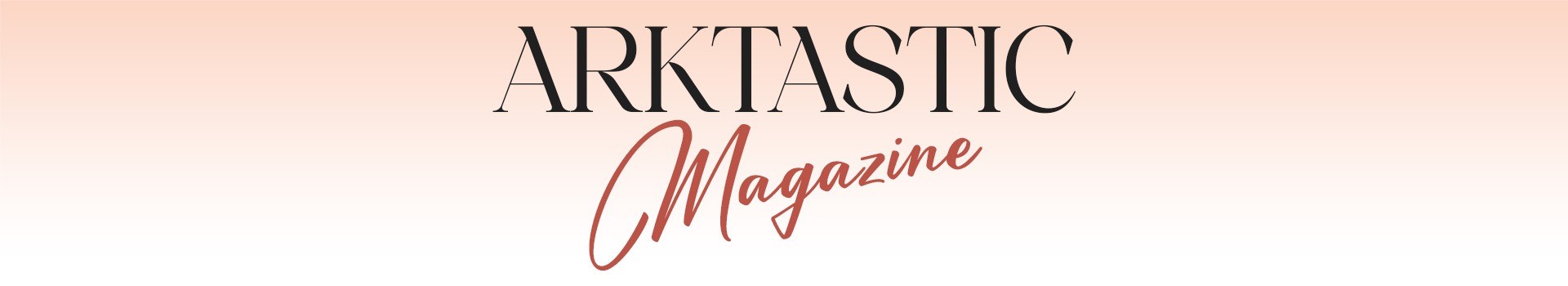 ARKTASTIC MAGAZINE